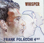 POLACCHI FRANK QUARTET - Whisper